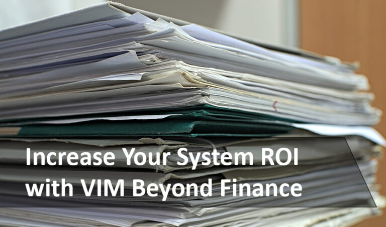 Increase Your System ROI with VIM Beyond Finance