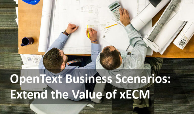 OpenText Business Scenarios: Extending the Value of OpenText Extended ECM